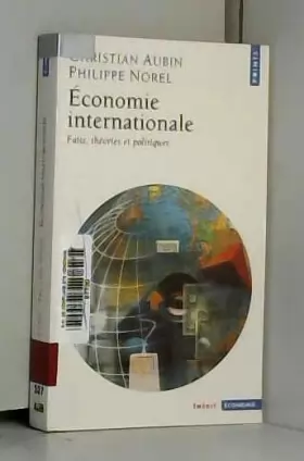 Couverture du produit · Économie internationale - Faits, théories et politiques