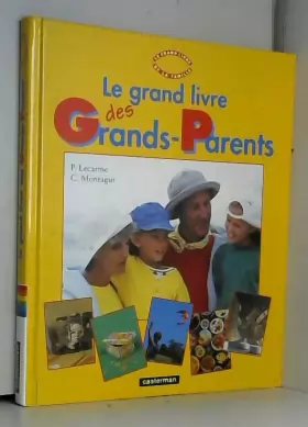 Couverture du produit · Le Grand Livre des Grands-Parents