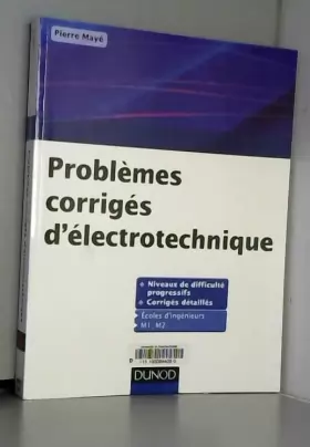 Couverture du produit · Problèmes corrigés d'électrotechnique