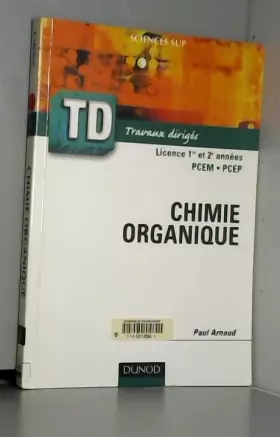 Couverture du produit · Chimie organique: TD licence 1ère et 2ème années PCEM PCEP