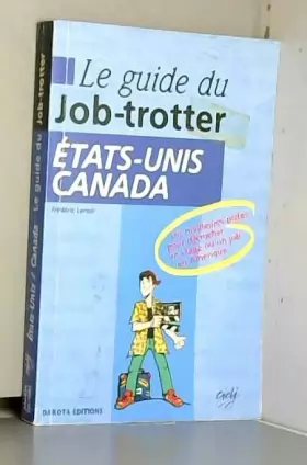 Couverture du produit · Guide du job-trotter : Etats-Unis, Canada
