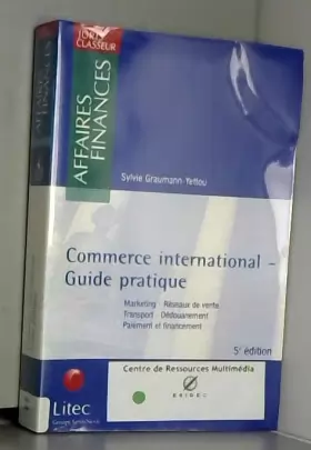 Couverture du produit · Commerce international - Guide pratique (ancienne édition)