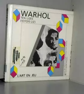 Couverture du produit · Andy Warhol : Ten Lizes