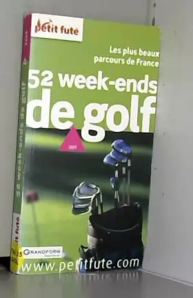 Couverture du produit · Petit Futé 52 week-ends de golf