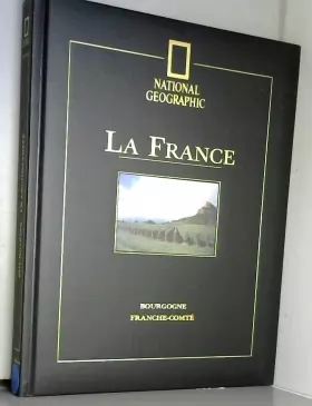 Couverture du produit · La France. 11, Bourgogne, Franche-Comté