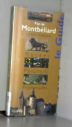 Couverture du produit · Pays de Montbéliard: Musées, monuments, promenades