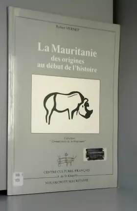 Couverture du produit · LA MAURITANIE DES ORIGINES AU DEBUT DE L HISTOIRE.
