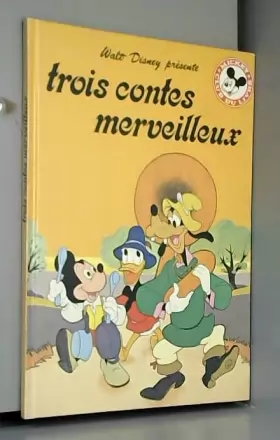 Couverture du produit · "3 Contes Merveilleux" - Les musiciens de le ville de Brême / La petite poule rouge / La princesse et le petit pois (Mickey - C