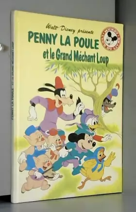 Couverture du produit · Penny la poule et le Grand méchant loup (Mickey club du livre)