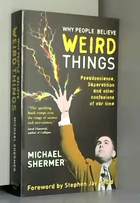 Couverture du produit · Why People Believe Weird Things: Pseudoscience, Superstition and Other Confusions of Our Time