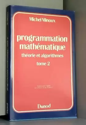 Couverture du produit · Programmation mathématique : théorie et algorithmes