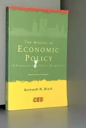 Couverture du produit · The Making of Economic Policy: A Transaction-Cost Politics Perspective