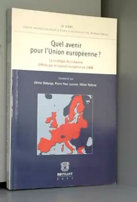 Couverture du produit · Quel avenir pour l'Union européenne ?: La stratégie de Lisbonne définie par le Conseil européen en 2000