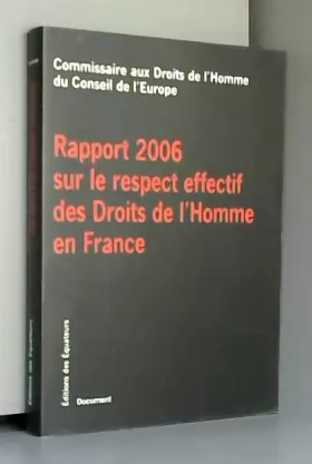 Couverture du produit · Rapport 2006 sur le respect effectif des Droits de l'Homme en France