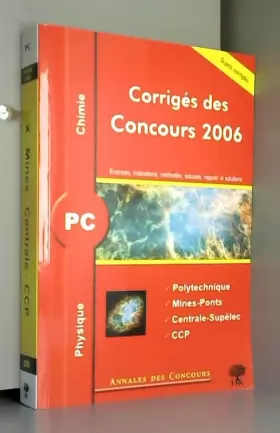 Couverture du produit · Annales des concours PC : Physique et Chimie 2006