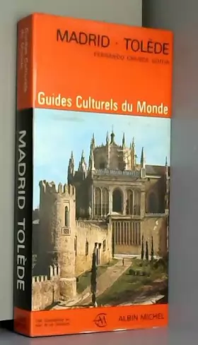 Couverture du produit · Madrid Tolède. Guides culturels du monde.