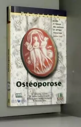 Couverture du produit · Ostéoporose : Guide à l'usage des patients et de leur entourage