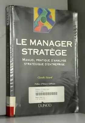 Couverture du produit · Le manager stratège : Manuel pratique d'analyse stratégique d'entreprise