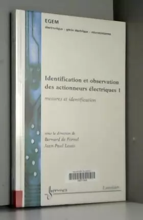 Couverture du produit · Identification et observation des actionneurs électriques : Volume 1, Mesures et identification