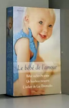 Couverture du produit · Bébé recherche papa - Un bonheur inespéré - L'enfant de Luc Dimitriades