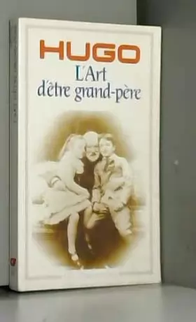 Couverture du produit · L'Art d'Etre Grand-Pere (French Edition)