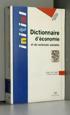 Couverture du produit · Dictionnaire d'économie et de sciences sociales - Initial