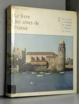 Couverture du produit · Le livre des côtes de France tome 2