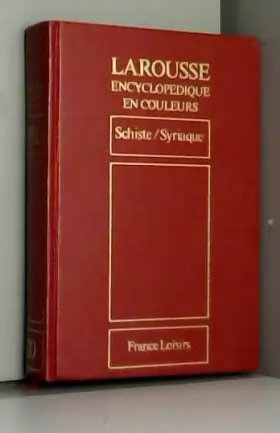 Couverture du produit · Larousse encyclopédique en couleurs Tome 20 Schiste / Syriaque
