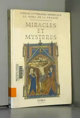 Couverture du produit · Miracles et mystères. La littérature religieuse au nord de la France