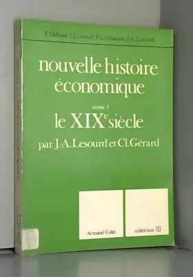 Couverture du produit · Nouvelle Histoire Économique Tome 1 Le Xix° Siècle