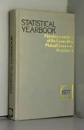 Couverture du produit · Statistical Yearbook of Member States of the Council for Mutual Economic Assistance, 1977 (English Language Edition)