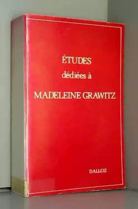 Couverture du produit · Mélanges : Grawitz, Madeleine. Etudes dédiées à Madeleine Grawitz : Liber Amicorum