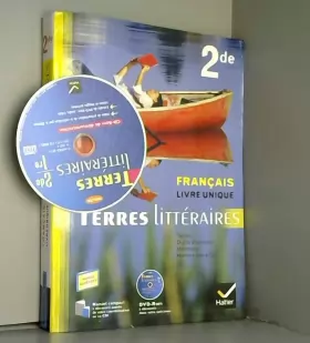 Couverture du produit · Terres Litteraires ed. 2011 Français Livre Unique 2de - Livre de l'Eleve (Version Enseignant)