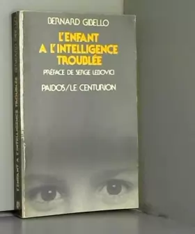 Couverture du produit · L'Enfant à l'intelligence troublée : Nouvelles perspectives cliniques et thérapeutiques en psychopathologie cognitive
