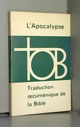 Couverture du produit · L'APOCALYPSE. TRADUCTION OECUMENIQUE DE LA BIBLE. TOB.