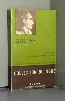 Couverture du produit · GOETHE - Poésies (des origines au voyage en Italie) Tome 2 - Collection Bilingue - Aubier: Editions Montaigne - 1965 -