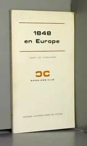 Couverture du produit · 1848 en Europe. Presses universitaires de France. Collection Clio. 1974. (Histoire, Révolution de 1848, Europe)