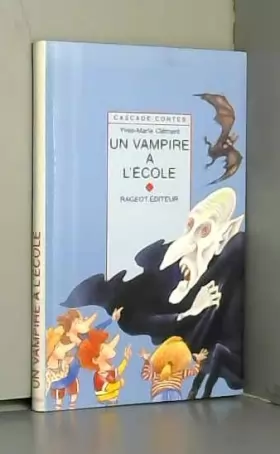 Couverture du produit · Un vampire à l'école : Et autres contes de vampires