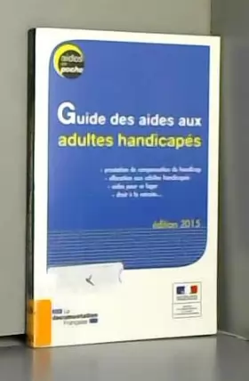 Couverture du produit · Guide des aides aux adultes handicapés - Edition 2015