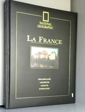 Couverture du produit · La France. 1, Champagne, Ardenne, Alsace, Lorraine