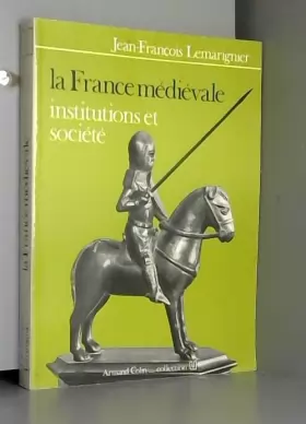 Couverture du produit · La France médiévale - Institutions et société