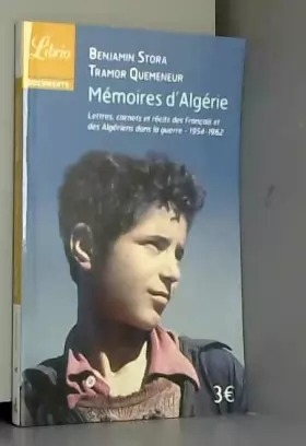 Couverture du produit · Mémoires d'Algérie: Lettres, carnets et récits des français et des algériens - 1954-1962