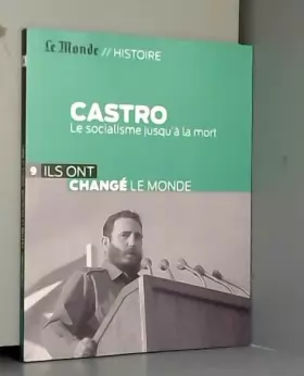 Couverture du produit · Castro: Le socialisme jusqu'à la mort