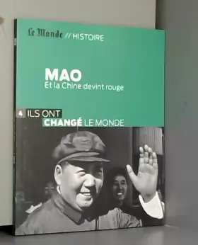 Couverture du produit · Mao: Et la Chine devint rouge