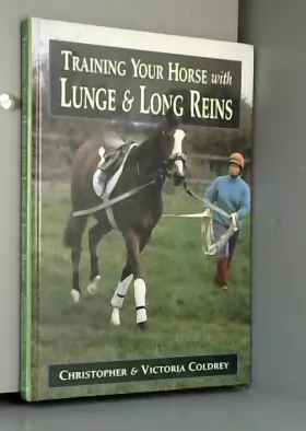 Couverture du produit · Training Your Horse With Lunge & Long Reins