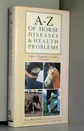 Couverture du produit · A-Z of Horse Diseases and Health Problems