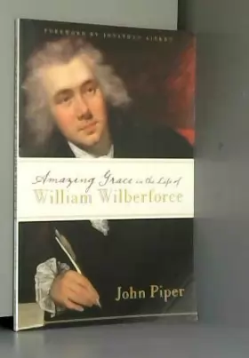 Couverture du produit · Amazing Grace in the Life of William Wilberforce