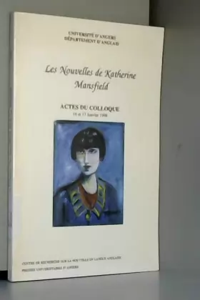 Couverture du produit · Les nouvelles de Katherine Mansfield: Actes du colloque d'Angers, janvier 1998