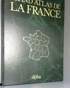 Couverture du produit · Grand atlas de la France