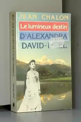 Couverture du produit · Le Lumineux destin d'Alexandra David-Néel